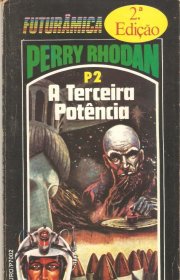 Capa do livor - Série Perry Rhodan 02 - A Terceira Potência