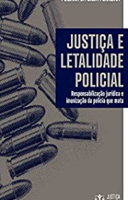 Capa do livor - Justiça e Letalidade Policial