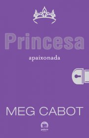 Capa do livor - Série O Diário da Princesa 03 - Princesa Apaixonad...