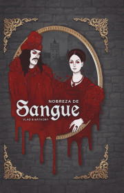 Capa do livor - Nobreza de Sangue: Vlad & Báthory