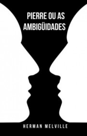 Capa do livor - Pierre ou as Ambiguidades