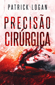 Capa do livor - Série Beckett Campbell 04 - Precisão Cirúrgica