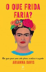 Capa do livor - O que Frida faria?