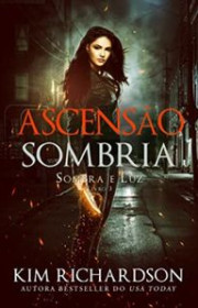 Capa do livor - Série Sombra e Luz 03 - Ascensão Sombria