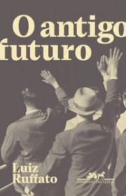 Capa do livor - O Antigo Futuro