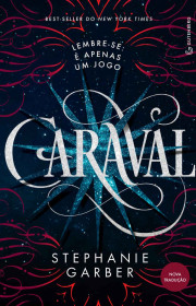 Capa do livor - Série Caraval 01 - Caraval (Ed. Gutenberg, 2022)