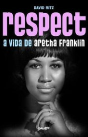 Capa do livor - Respect: A vida de Aretha Franklin