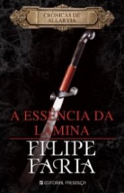 Capa do livor - Serie Crônicas de Allaryia 04 - A Essência da Lâmi...