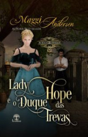 Capa do livor - Série As Irmãs Baxendale 03 - Lady Hope e o Duque...