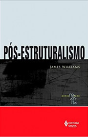 Capa do livor - Pós-Estruturalismo (Coleção Pensamento Moderno)