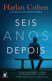 Capa do livor - Seis Anos Depois (Ed. Arqueiro, 2014)