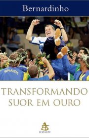 Capa do livro - Transformando Suor em Ouro