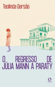 Capa do livor - O Regresso de Júlia Mann a Paraty