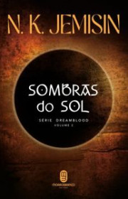 Capa do livor - Série Dreamblood 02 - Sombras do Sol