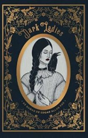 Capa do livor - Dark Ladies: As Damas de Edgar Allan Poe