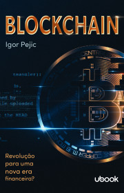 Capa do livor - Blockchain: Revolução Para Uma Nova Era Financeira...