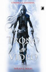 Capa do livro - Série Trono de Vidro 01 - Trono de Vidro