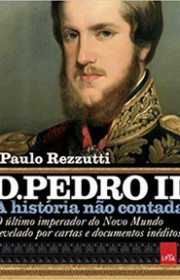 Capa do livor - D. Pedro II: A História Não Contada