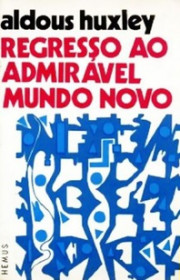 Capa do livor - Regresso ao Admirável Mundo Novo