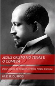 Capa do livor - Jesus Cristo no Texas e O Cometa