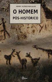 Capa do livor - O Homem Pós-Histórico