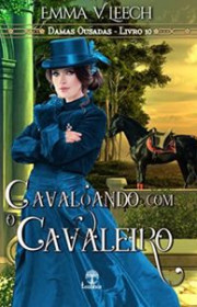 Capa do livor - Série Damas Ousadas 10 - Cavalgando com o Cavaleir...