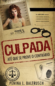 Capa do livor - Culpada: Até que se prove o contrário