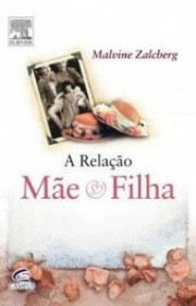 Capa do livor - A Relação Mãe e Filha