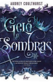 Capa do livor - Série Fogo & Estrelas 02 - Gelo e Sombras