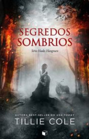 Capa do livor - Série Hades Hangmen 08 - Segredos Sombrios