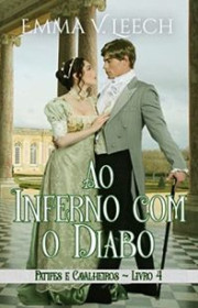 Capa do livor - Série Patifes & Cavalheiros 04 - Ao Inferno com o...