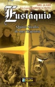 Capa do livor - Eustáquio: Quinze Séculos de Uma Trajetória