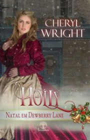 Capa do livor - Série Natal em Dewberry Lane 02 - Holly