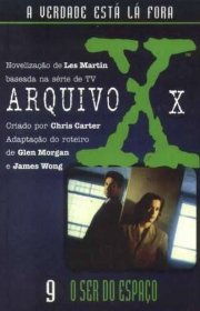 Capa do livor - Série Arquivo X 09 - O Ser Do Espaço