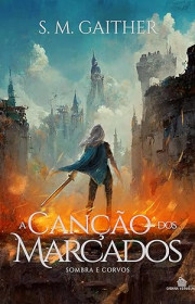 Capa do livor - Série Sombra e Corvos 01 - A Canção dos Marcados