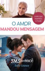 Capa do livor - SMS para você: O amor mandou mensagem (Ed Jangada,...