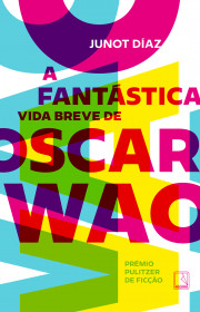 Capa do livor - A Fantástica Vida Breve de Oscar Wao (Ed. Record,...