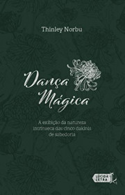 Capa do livor - Dança Mágica: A exibição da natureza intrínseca da...