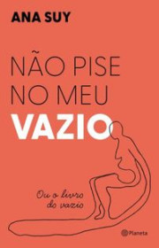 Capa do livor - Não Pise no Meu Vazio