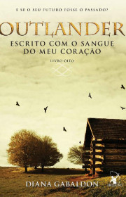 Capa do livor - Série Outlander 08 - Escrito com o Sangue do meu C...