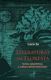 Capa do livor - Literaturas da floresta: textos amazônicos e cultu...