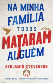 Capa do livor - Na Minha Família Todos Mataram Alguém