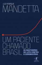 Capa do livor - Um Paciente Chamado Brasil: Os Bastidores da Luta...