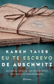 Capa do livor - Eu te escrevo de Auschwitz