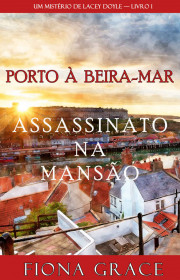 Capa do livor - Série Um Mistério de Lacey Doyle 01 - Assassinato...